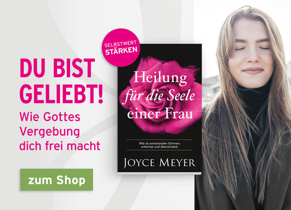 Buchempfehlung: Du bist geliebt. Wie Gottes Vergebung dich frei macht. Joyce Meyer