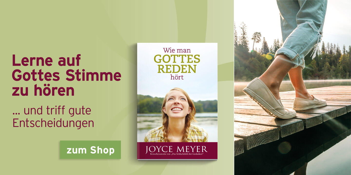 Lerne auf Gottes Stimme zu hören und triff gute Entscheidungen. Joyce Meyer
