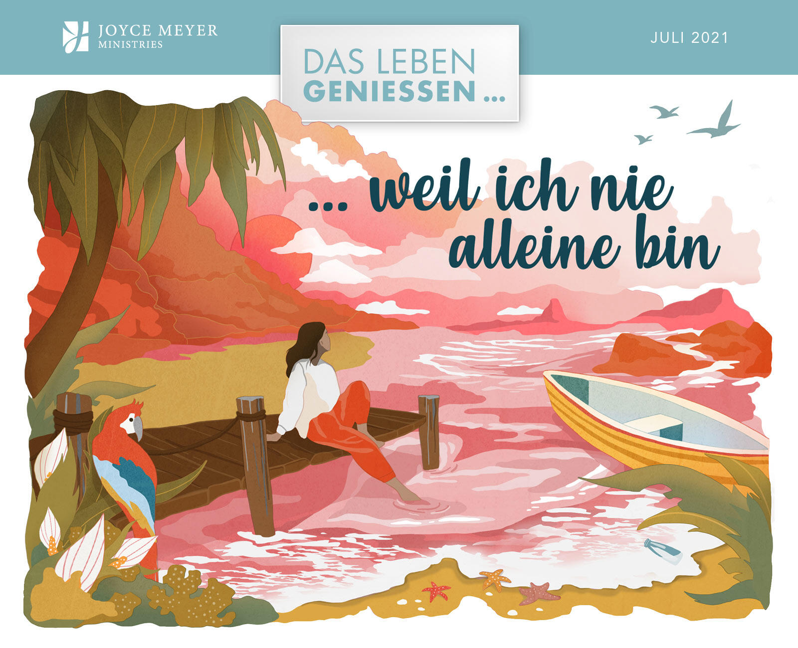 Das Leben genießen ... weil ich nie alleine bin. Joyce Meyer