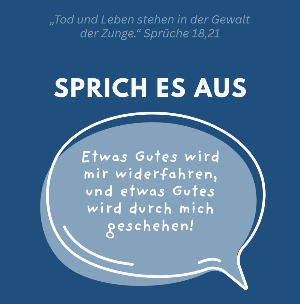 „Tod und Leben stehen in der Gewalt der Zunge." – Sprüche 18,21. SPRICH ES AUS: Etwas Gutes wird mir widerfahren, und etwas Gutes wird durch mich geschehen! – Joyce Meyer über Instagram